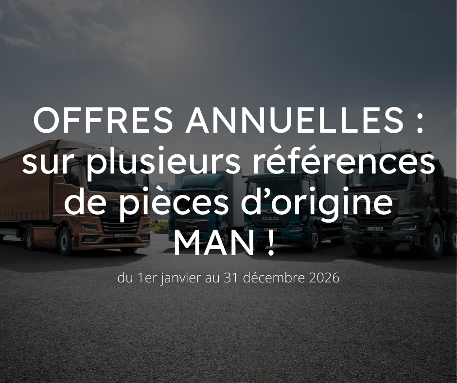 Offres annuelles, sur les pièces d'origine MAN